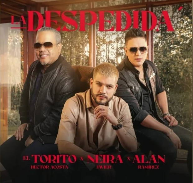 »La Despedida» con Javier Neira, Alan Ramírez y Héctor Acosta »El Torito»